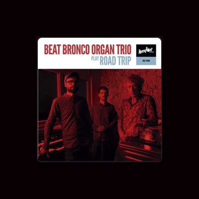 Dengarkan Beat Bronco Organ Trio, tonton video musik, baca bio, lihat tanggal tur & lainnya!