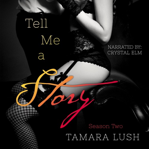 Tell Me a Story: Season Two: The Story Series, Book 2 (Unabridged) cover