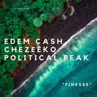 Finesse - Single - Chezeeko, Edem Cash & Political Peak
