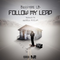 Follow My Lead - Single - Bosstype LB