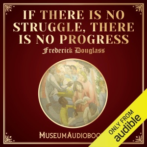 If There Is No Struggle, There Is No Progress (Original Recording)