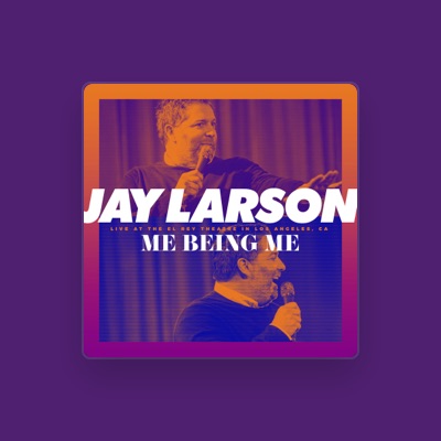 Listen to Jay Larson, watch music videos, read bio, see tour dates & more!