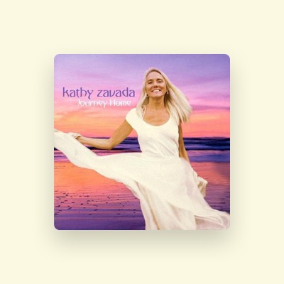 Listen to Kathy Zavada, watch music videos, read bio, see tour dates & more!