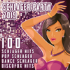 Schlager Party 2019 (100 Schlager Hits, Pop Schlager, Dance Schlager, Discofox Hits) - Various Artists