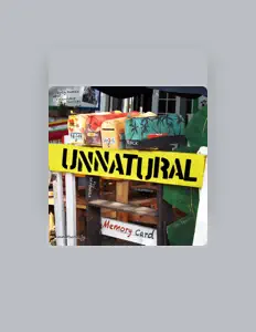 Listen to UNNATURAL, watch music videos, read bio, see tour dates & more!