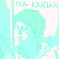 Ina Karian - La grande vie