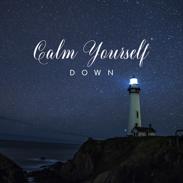 Calm Yourself Down: Relaxing Music to Help You Fight with Daily Stress & Anxiety
