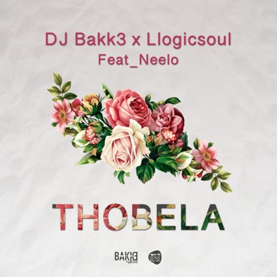 Thobela (feat. Llogicsoul & Neelo) - Single