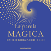 La parola magica - Paolo Borzacchiello