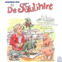 De Säulihirt (Dialekt-Märchenmusical) - Hans Christian Andersen De Säulihirt (Dialekt-Märchenmusical) - Hans Christian Andersen