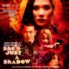 She's Just a Shadow (Music from the Motion Picture 