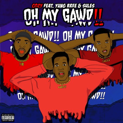 Oh My Gawd!! (feat. Yung Bree & Sules) - Single