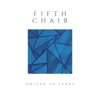 Fifth Chair