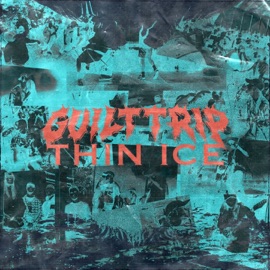 Thin Ice Guilt Trip