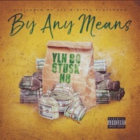 By Any Means (feat. 6tusk & N8) - Single - YLN BO