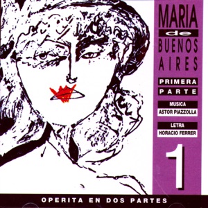 Maria de Buenos Aires, Vol. 1
