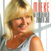 In Een Wereld Zonder Jou — Mieke