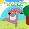 El Elefante No Sabe Bailar (feat. Canciones Para Niños) - La Vaca Lola La Vaca Lola, Canciones Infantiles En Español & Canciones Infantiles