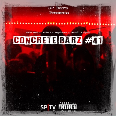 Concrete Barz #41 (feat. Malo West, Cello V, Keyshawn, Denzdl & Gpvd9) - Single