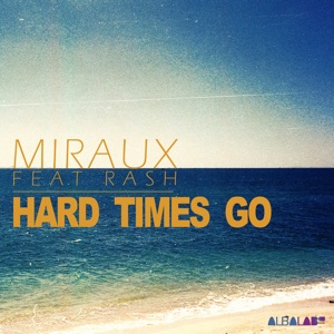 Hard Times Go - Single