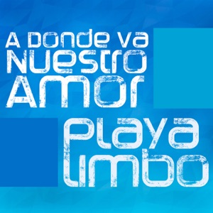 A Dónde Va Nuestro Amor - Single