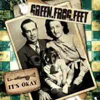 Wonderful tonight (2009) — GREEN FROG FEET