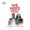 We Need You (feat. Xoli Mncwango) - Calvis Hammond lyrics