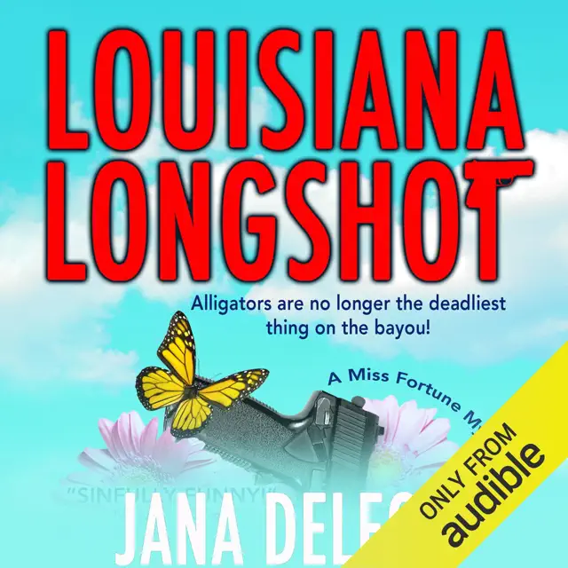 Louisiana Longshot: A Miss Fortune Mystery, Book 1 (Unabridged)