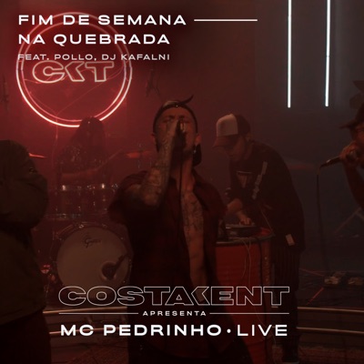 Fim de Semana na Quebrada (Live) [feat. Pollo & DJ Kalfani] - Single