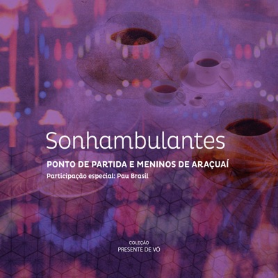 Coleção Presente de Vô: Sonhambulantes
