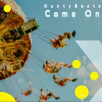 Come On - Single - KuntyBeatz