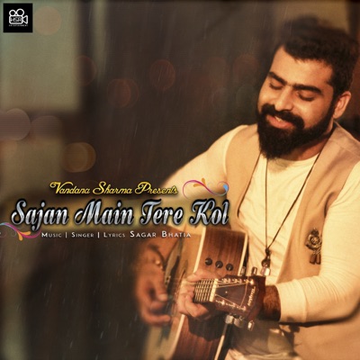 Sajan Main Tere Kol  - Single