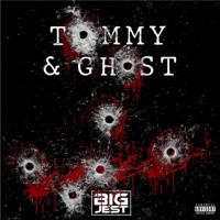 Tommy & Ghost - Single - Big Jest