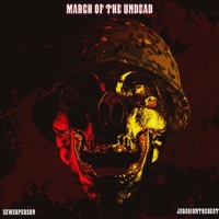March of the Undead - EP - JabariOnTheBeat & Sewerperson