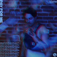Pay For Me - Single - Dane
