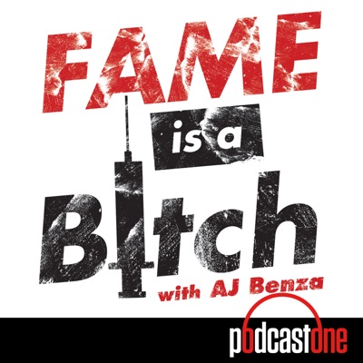 Aj Benza Fame Is A Bitch Podbay - 