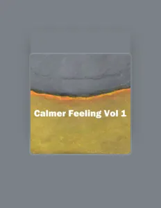 Calmer Feelingを聴いたり、ミュージックビデオを鑑賞したり、経歴やツアー日程などを確認したりしましょう！