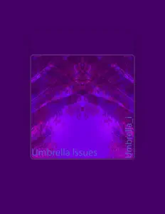 Umbrella Issuesを聴いたり、ミュージックビデオを鑑賞したり、経歴やツアー日程などを確認したりしましょう！