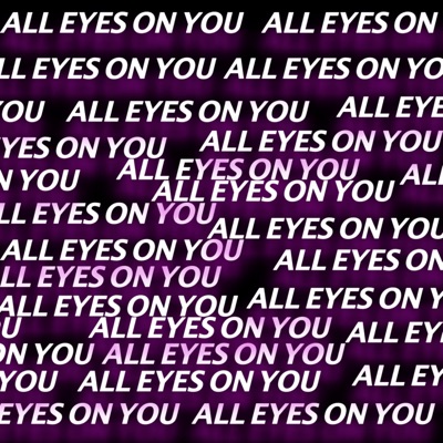 All Eyes on You (feat. Ilyparadise) - Single