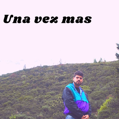 Una Vez Mas - Single