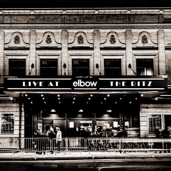 Live at The Ritz - An Acoustic Performance - Elbow