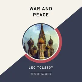 War and Peace (AmazonClassics Edition) (Unabridged)
