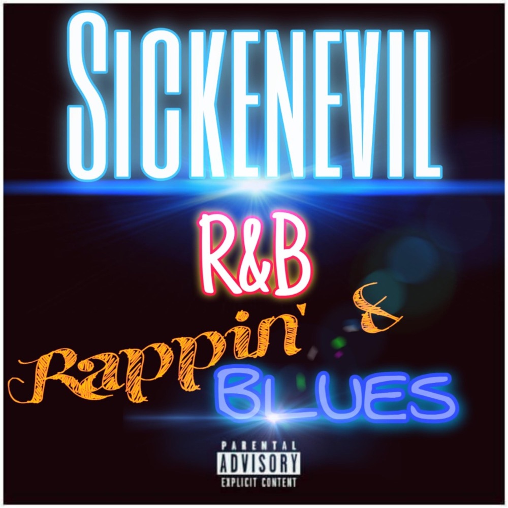 Обложка альбома «Rappin' & Bluez» — Sickenevil