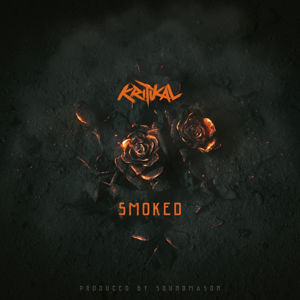 Smoked - Single - Kritikal