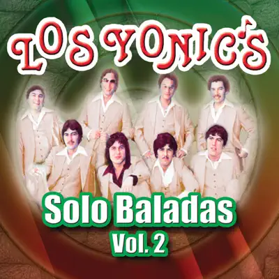 Solo Baladas (Vol. 2) - Los Yonic's