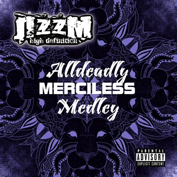 Alldeadly Merciless Medley