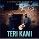 Teri Kami Ghar Rendition Single