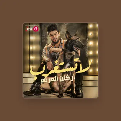 Listen to Arkan Alarabi, watch music videos, read bio, see tour dates & more!