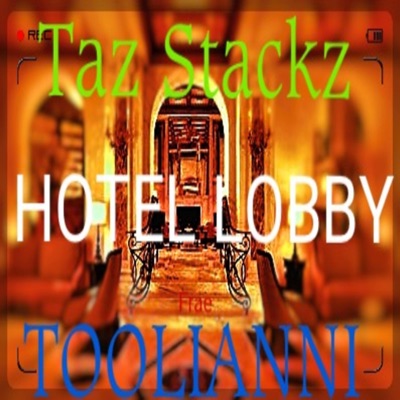 Hotel Lobby (feat. Toolianni & Frae) - Single