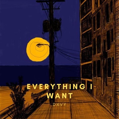 Everything I Want - Single